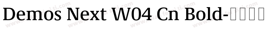 Demos Next W04 Cn Bold字体转换